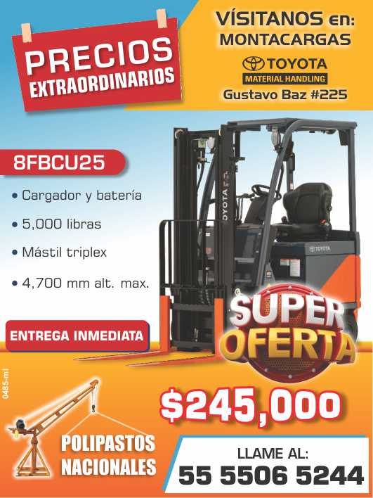 Montacargas Toyota, Precios Extraordinarios. 8FBCU25 *Cargador y Bateria * 5,000 libras * Mastil triplex * 4,700 mm alt max Visitanos en: Gustavo Baz # 225 Montacargas Toyota, Precios Extraordinarios. 8FBCU25 *Cargador y Bateria * 5,000 libras * Mastil triplex * 4,700 mm alt max Visitanos en: Gustavo Baz # 225
