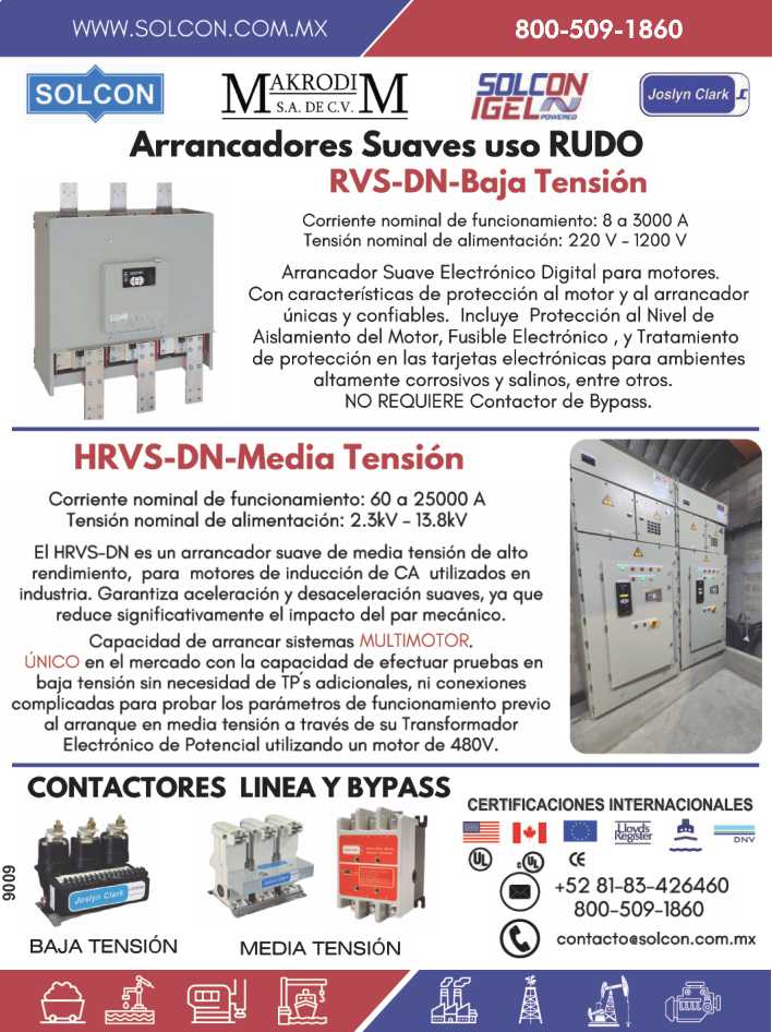 Arrancadores Suaves uso RUDO RVS-DN-Baja Tension. HRVS-DN-Media Tension. Contactores LINEA y BYPASS baja tension y media tension. Plantas de Emergencia SOLCON Arrancadores Suaves uso RUDO RVS-DN-Baja Tension. HRVS-DN-Media Tension. Contactores LINEA y BYPASS baja tension y media tension. Plantas de Emergencia SOLCON